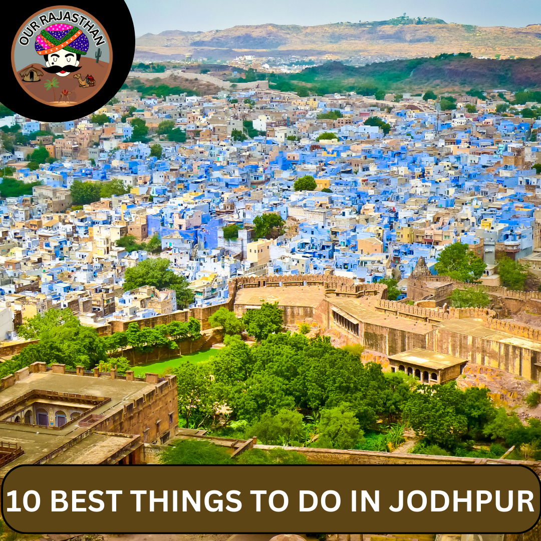 10 BEST THINGS TO DO IN JODHPUR