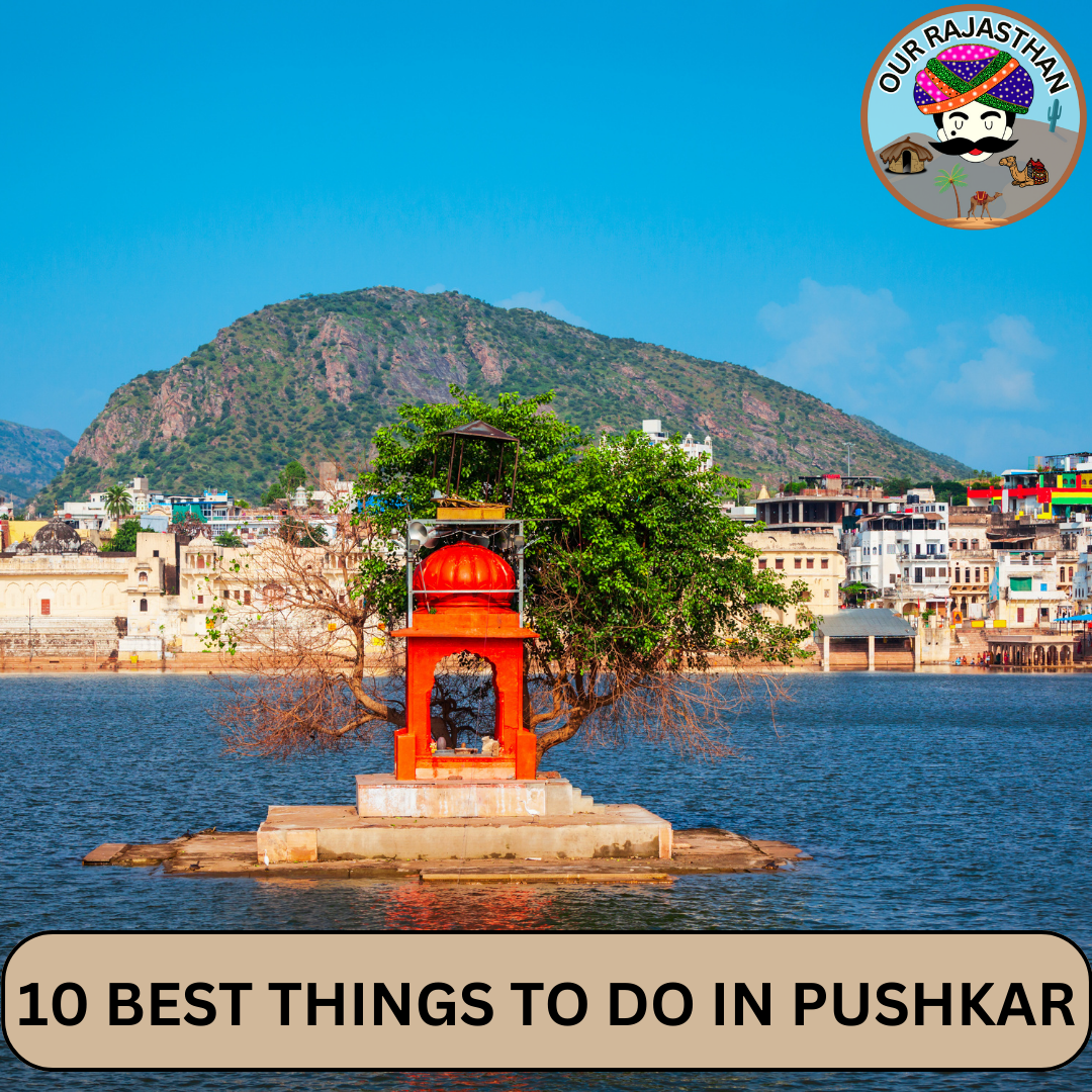 10 BEST THINGS TO DO IN PUSHKAR